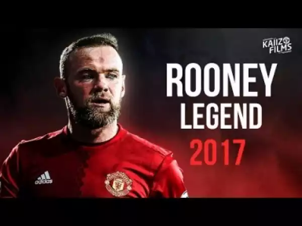 Video: Wayne Rooney - The Last Ride - Amazing Goals, Skills, Assists - 2017 | HD